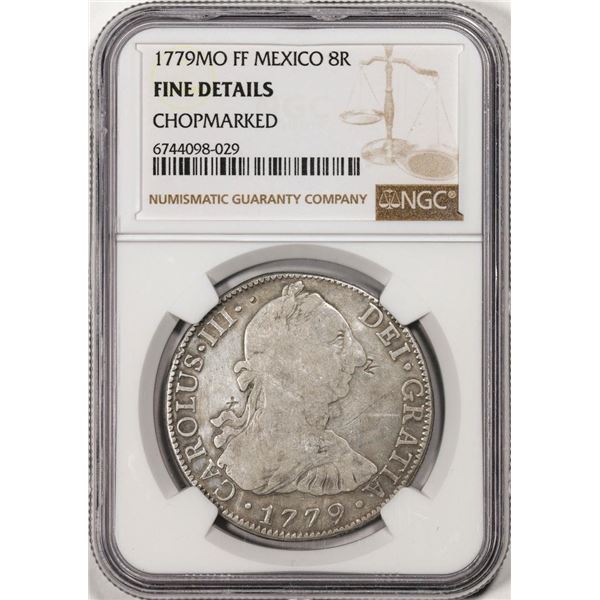 1779MO FF Mexico 8 Reales Silver Coin NGC Fine Details Chopmarked