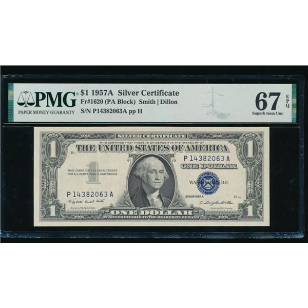 1957A $1 Silver Certificate PMG 67EPQ