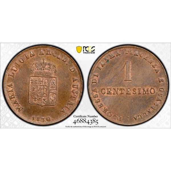 PARMA: Maria Luigia, 1815-1847, AE centesimo, 1830, PCGS MS64 BN