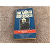Image 4 : One Canada, memories of the Right Honourable John G. Diefenbaker.  3 volumes, 1978 printing.
