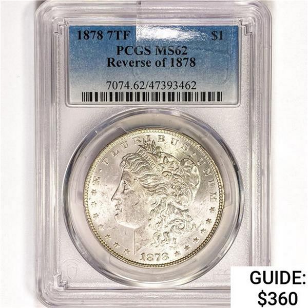 1878 7TF Morgan Silver Dollar PCGS MS62 REV 78