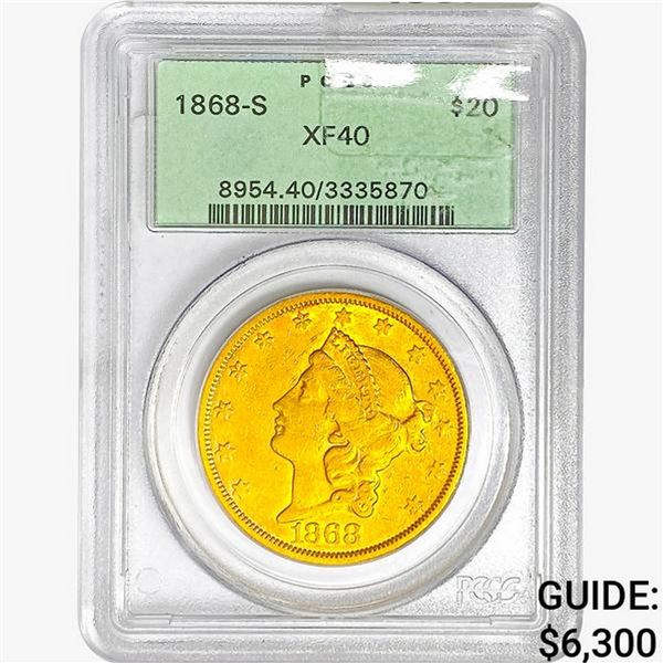 1868-S $20 Gold Double Eagle PCGS XF40