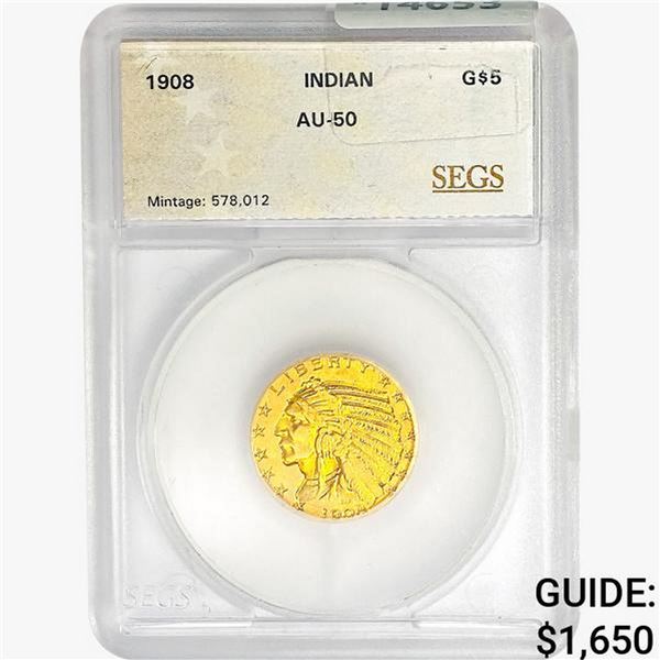 1908 $5 Gold Half Eagle SEGS AU50