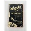 Image 1 : Nigger An Autobiography By Dick Gregory