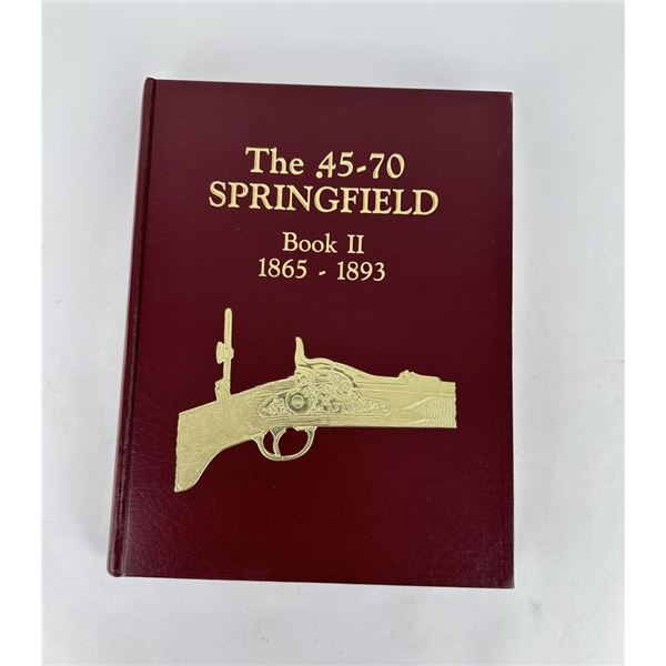 Springfield Books The .45-70 Springfield Book II