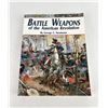 Image 1 : Battle Weapons of the American Revolution