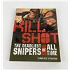 Image 1 : Kill Shot The Deadliest Snipers of All Time