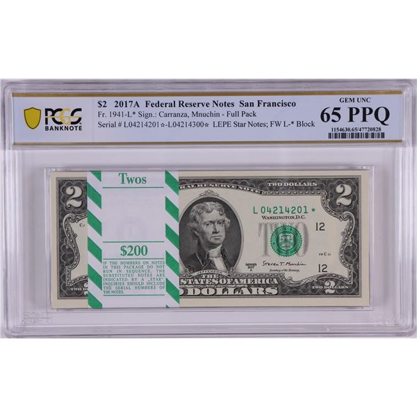 Pack 2017A $2 Federal Reserve STAR Notes San Francisco Fr.1941-L* PCGS Gem UNC 65PPQ