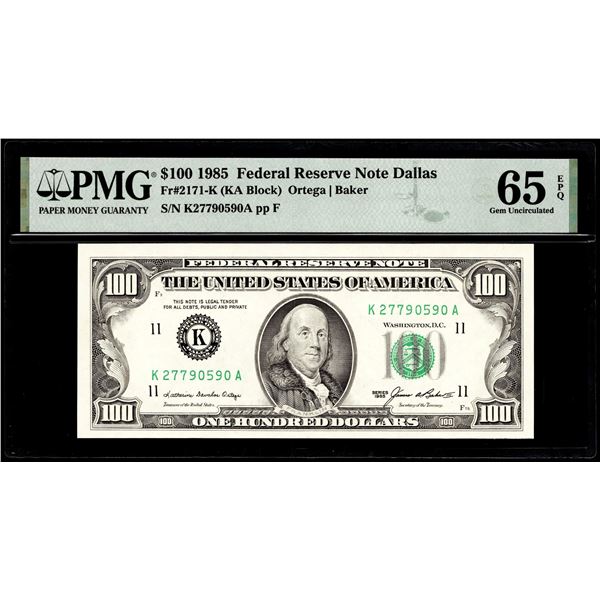 1985 $100 Federal Reserve Note Dallas Fr.2171-K PMG Gem Uncirculated 65EPQ