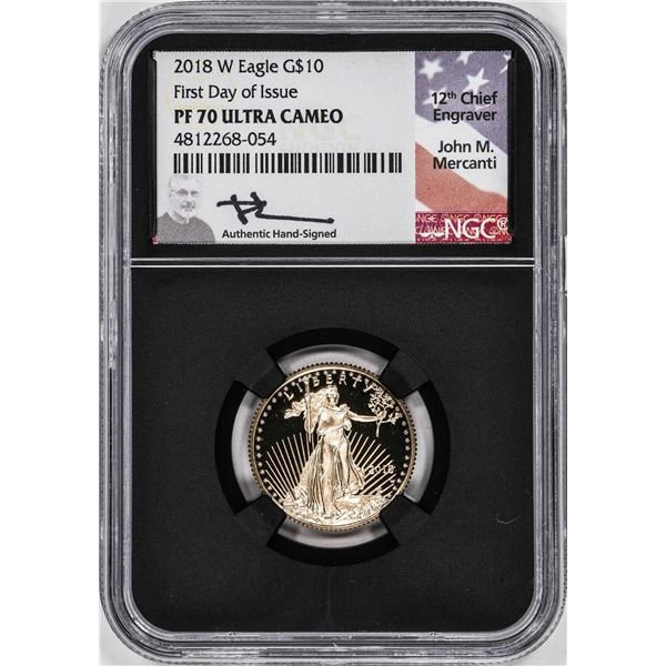 2018-W Proof $10 American Gold Eagle Coin NGC PF70 Ultra Cameo Mercanti Signed FDOI