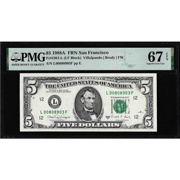 1988A $5 Federal Reserve Note San Francisco Fr.1981-L PMG Superb Gem Unc 67EPQ