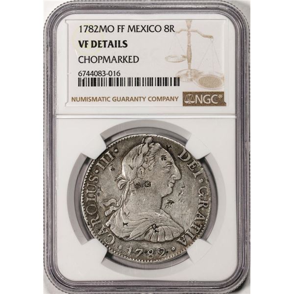 1782MO FF Mexico 8 Reales Silver Coin NGC VF Details Chopmarked