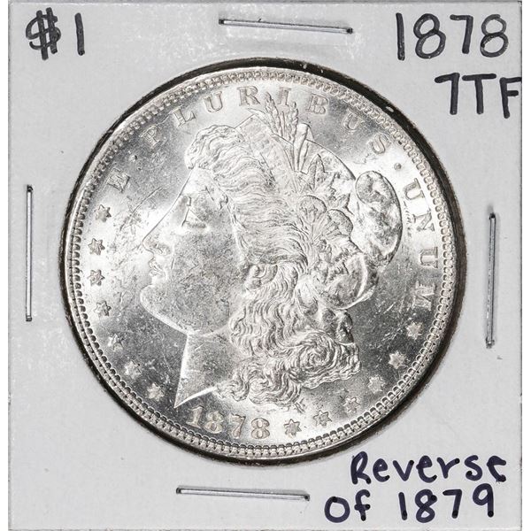 1878 7TF Reverse of 79' $1 Morgan Silver Dollar Coin