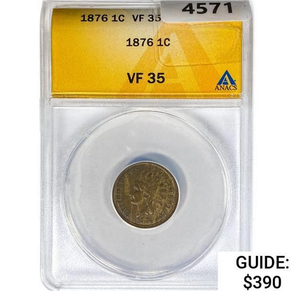 1876 Indian Head Cent ANACS VF35