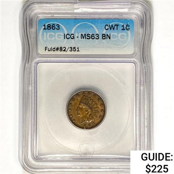 1863 CWT Cent Fuld#82/351 ICG MS63 BN