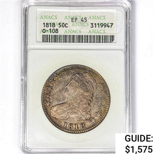 1818 Capped Bust Half Dollar ANACS EF15 O-108