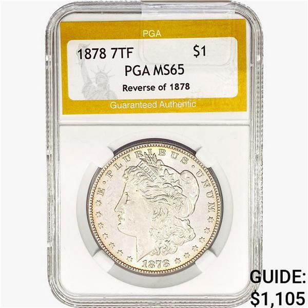 1878 7TF Morgan Silver Dollar PGA MS65 REV 78