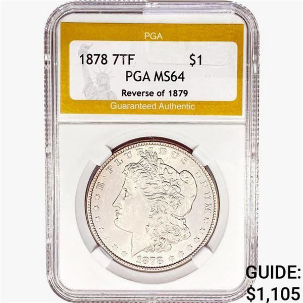 1878 7TF Morgan Silver Dollar PGA MS64 REV 79