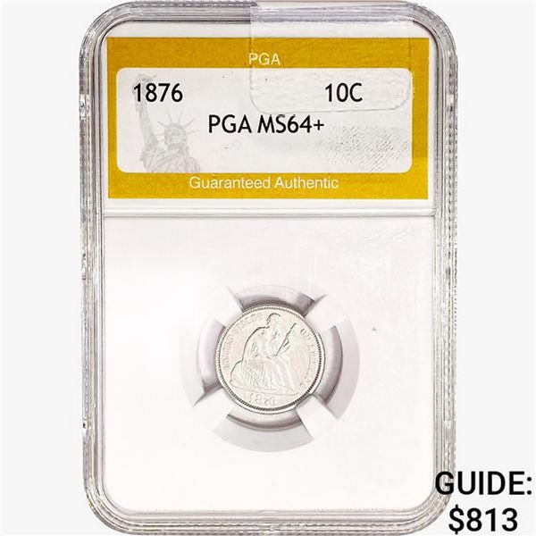 1876 Seated Liberty Dime PGA MS64+
