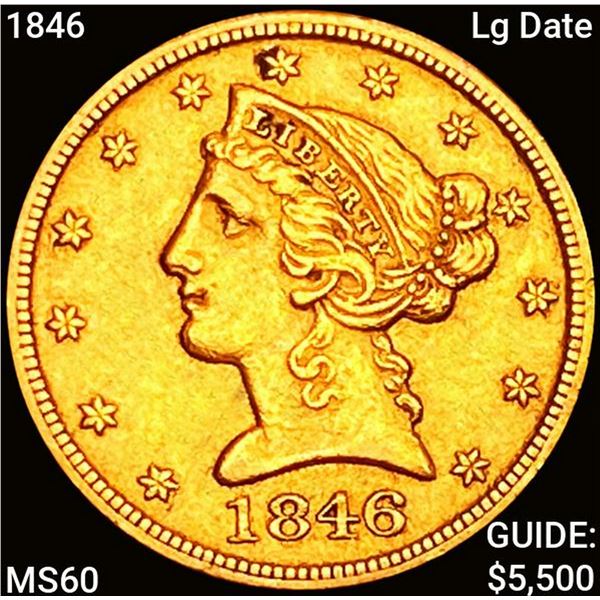 1846 Lg Date $5 Gold Half Eagle UNCIRCULATED