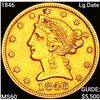 Image 1 : 1846 Lg Date $5 Gold Half Eagle UNCIRCULATED