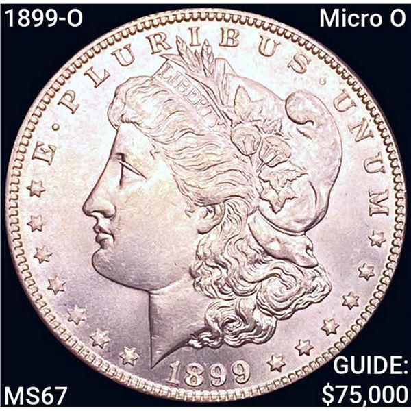 1899-O Micro O Morgan Silver Dollar SUPERB GEM BU
