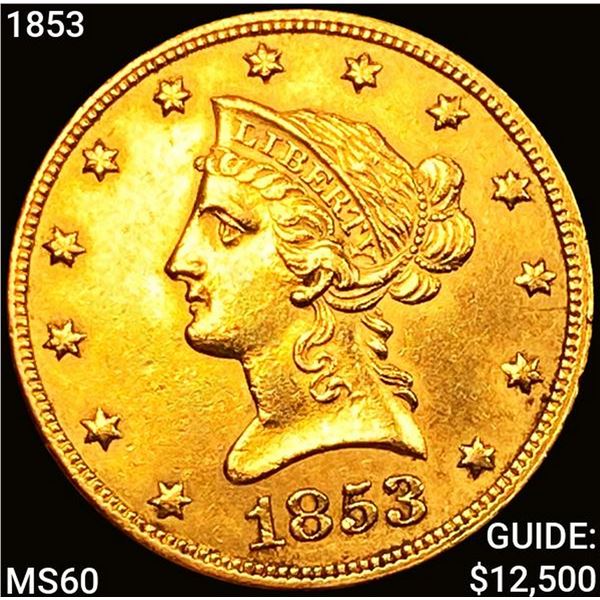 1853 $10 Gold Eagle UNCIRCULATED