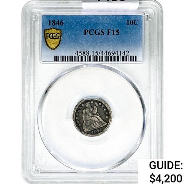 1846 Seated Liberty Dime PCGS F15