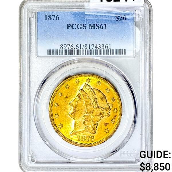 1876 $20 Gold Double Eagle PCGS MS61