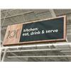 Image 2 : Kitchen: eat, drink, serve store sign (approx. 52in W 19in H 3in D) BIDDERS ARE RESPONSIBLE FOR ALL 