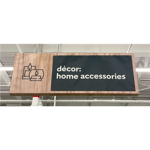 Decor: home accessories store sign (approx. 52in W 19in H 3in D) BIDDERS ARE RESPONSIBLE FOR ALL COS