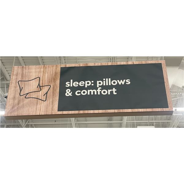 Sleep: pillows & comfort store sign (approx. 52in W 19in H 3in D) BIDDERS ARE RESPONSIBLE FOR ALL CO