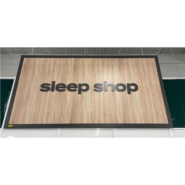 Large sleep shop store sign (approx. 13ft W 76in H 2in D  - excellent condition) BIDDERS ARE RESPONS