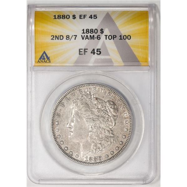 1880 2nd 8/7 VAM-6 Top-100 $1 Morgan Silver Dollar Coin ANACS EF45