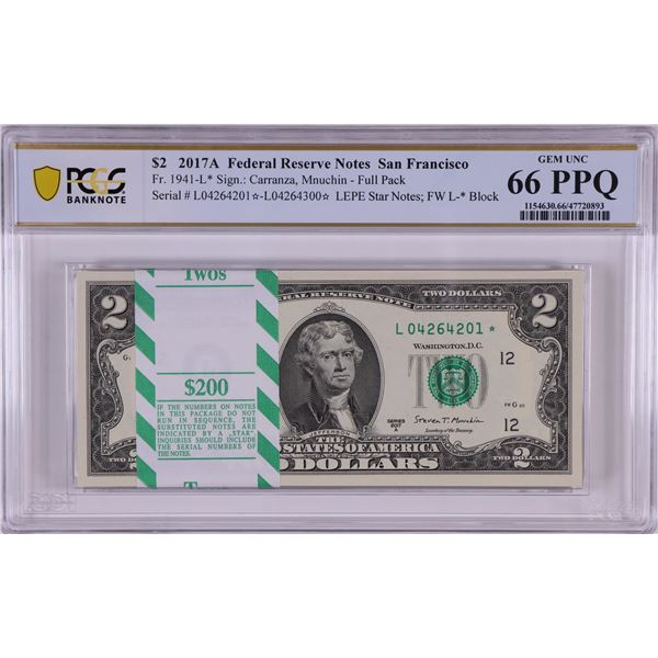 Pack 2017A $2 Federal Reserve STAR Notes San Francisco Fr.1941-L* PCGS Gem UNC 66PPQ