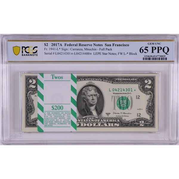 Pack 2017A $2 Federal Reserve STAR Notes San Francisco Fr.1941-L* PCGS Gem UNC 65PPQ