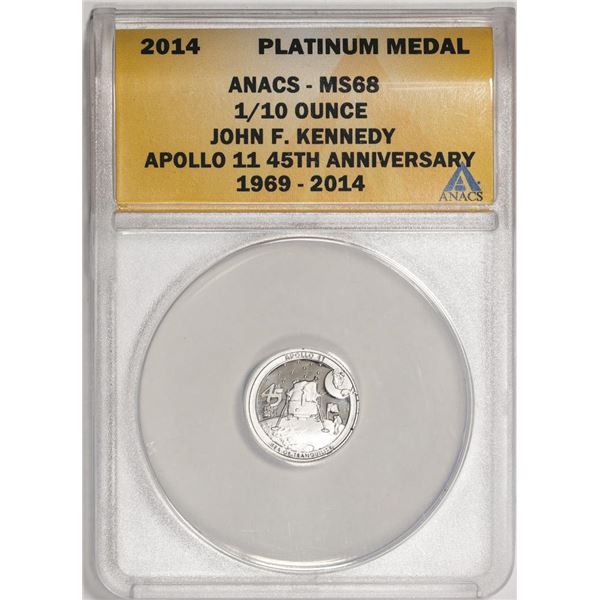 2014 Proof 1/10 oz Platinum JFK Apollo 11 Anniversary Medal ANACS MS68
