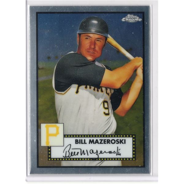 Bill Mazeroski 2021 Topps Chrome Platinum Anniversary Card number 655