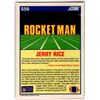 Image 2 : Jerry Rice 1990 Score Rocket Man #556
