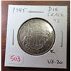 Image 1 : 1945 Canadian Silver 50 Cents. Coin exhibits a Die Crack through the 4 & 5 in Date. VF-20.