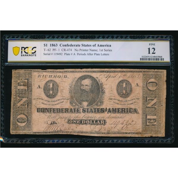 1863 $1 T-62 Confederate PCGS 12