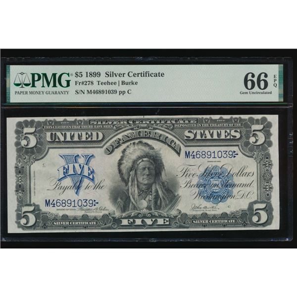 1899 $5 Chief Silver Certificate PMG 66EPQ
