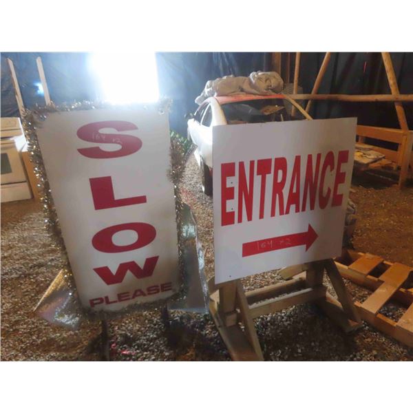 Road Side Signs : Metal Framed Slow 56'' x 24'' , Wood Framed Entrance 36'' x 50'' W