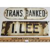 LOT OF 2 - SSP SIGNS - INCL TRANS. BANKED & I. LEE