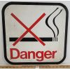 Image 1 : DANGER NO SMOKING SST SIGN