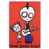Image 1 : Todd Goldman "Your Band Sucks" Original Acrylic on Canvas