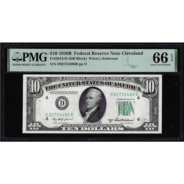 1950B $10 Federal Reserve Note Cleveland Fr.2012-D PMG Gem Uncirculated 66EPQ