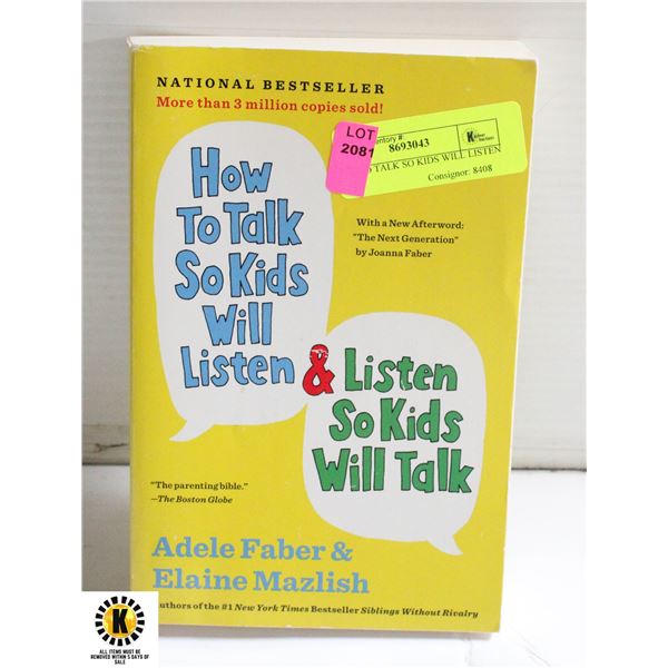 HOW TO TALK SO KIDS WILL LISTEN How to talk so kids will listen