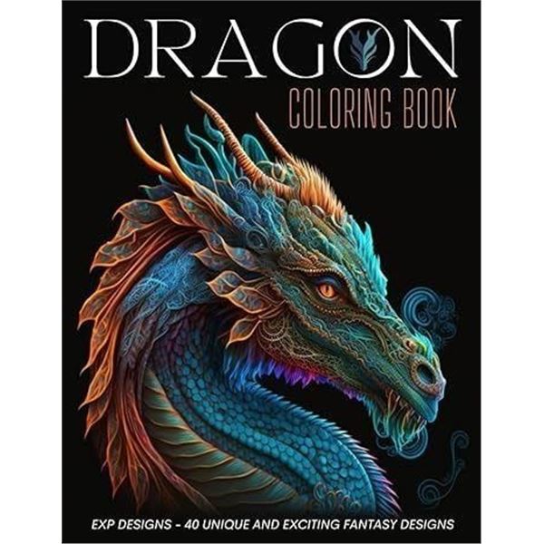 NEW DRAGON COLORING BOOK FOR ADULTS AND TEENS