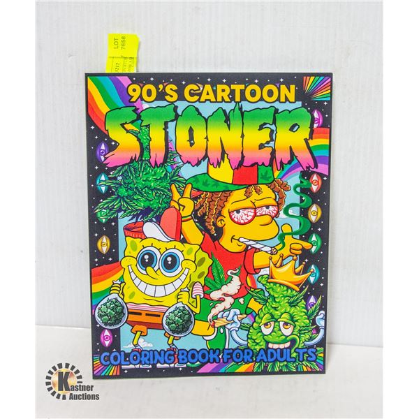 NEW 90'S CARTOON STONER COLORING BOOK FOR ADULTS